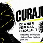 „Curajul de a nu fi pe placul celorlalți” – proiect cultural dedicat rezilienței emoționale și detoxifierii digitale prin artă