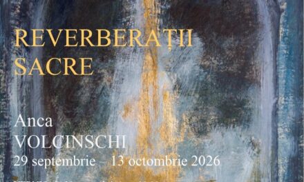 Anca VOLCINSCHI | Reverberații sacre | Galeria Romană