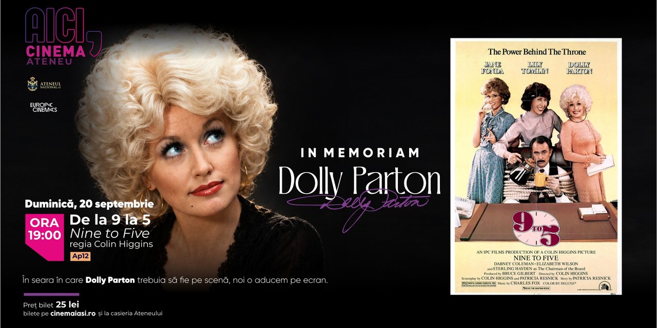 Dolly Parton, IN MEMORIAM, la Cinema Ateneu Iași: „De la 9 la 5”, pe marele ecran, pe 20 septembrie