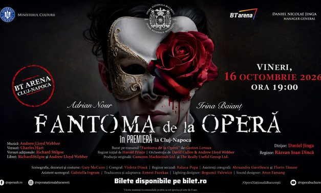 „Fantoma de la Operă”, în premieră la Cluj-Napoca, pe BT Arena