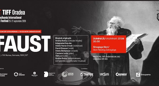 Cinema în vie, „Faust” live și sunetele naturii la TIFF Oradea #9
