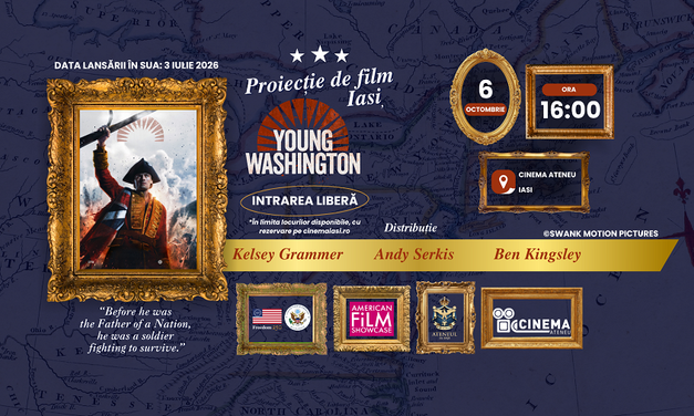 „Tânărul Washington/ Young Washington”, proiecție specială cu intrare liberă la Cinema Ateneu Iași