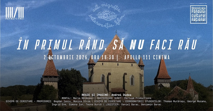 Când satul se schimbă odată cu oamenii care îl locuiesc: proiecția documentarului „În primul rând, să nu faci rău”, la Apollo 111 Cinema, și vernisajul expoziției „Sat. Migrație. Intervenție. Film”, la Random House