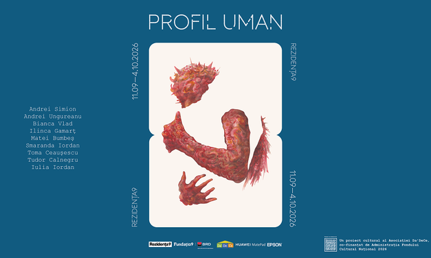 Profil uman – expoziția care te ține aproape de tine | Rezidența9 | 11 septembrie – 4 octombrie 2026