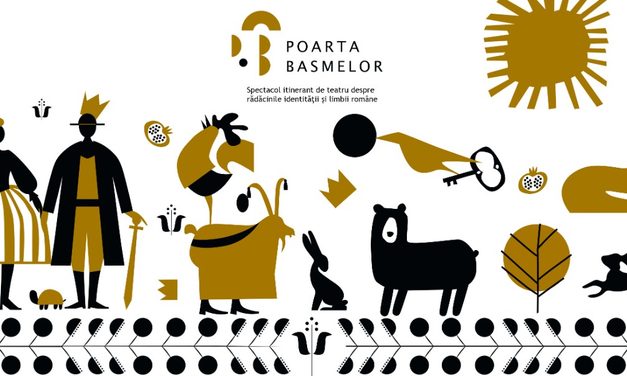 Poarta Basmelor: Spectacol itinerant de teatru despre rădăcinile identității și limbii române