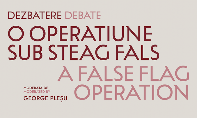 „O operațiune sub steag fals”, dezbatere din seria „În umbra steagului: dialoguri pentru democrație”