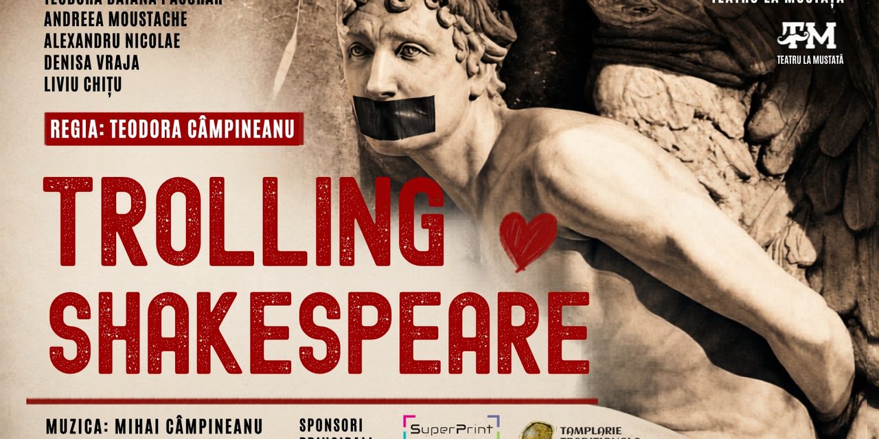 Shakespeare nu poate fi trollat: „Trolling Shakespeare” are premiera oficială la Teatrul Amzei