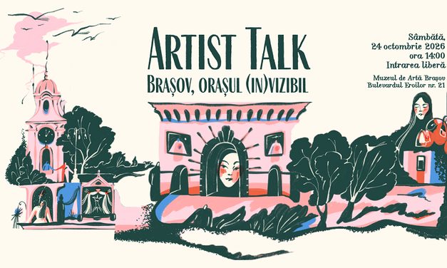 Cinci artiști contemporani într-un Artist Talk despre spații urbane și practici artistice, la Muzeul de Artă Brașov