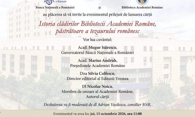 „Istoria clădirilor Bibliotecii Academiei Române, păstrătoare a tezaurului românesc” | prof. ing. Nicolae Noica
