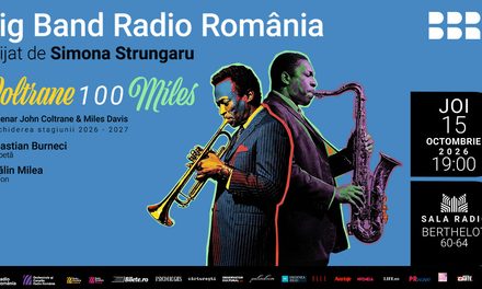 Coltrane 100 Miles: Centenar John Coltrane și Miles Davis, aniversat de Big Band-ul Radio România