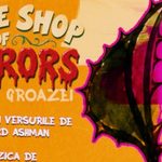 Teatrul Stela Popescu a pus în vânzare biletele pentru premiera musicalului „Little Shop of Horrors” / „Prăvălia groazei”