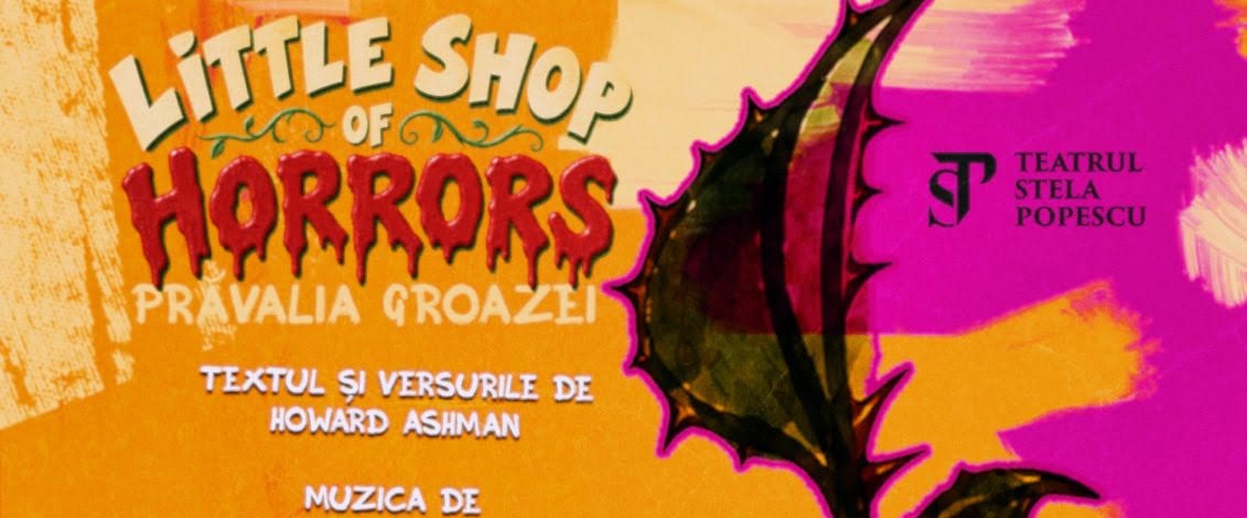 Teatrul Stela Popescu a pus în vânzare biletele pentru premiera musicalului „Little Shop of Horrors” / „Prăvălia groazei”