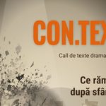 CON.TEXT revine cu o nouă întrebare pentru dramaturgi: Ce rămâne după sfârșit?